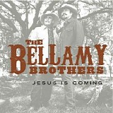 Bellamy Brothers - Jesus Is Coming