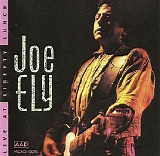 Joe Ely - Live at Liberty Lunch