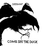 Deerhoof - Come See The Duck 7''