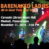 Barenaked Ladies - 2010-11-11 - Caregie Music Hall of Homestea, Munhall, PA