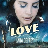 Lana Del Rey - Love - Single