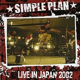 Simple Plan - Live In Japan 2002