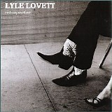 Lyle Lovett - Retrospective CD2