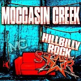 Moccasin Creek - Hillbilly Rockstar