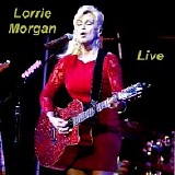 Lorrie Morgan - Live