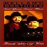 Bellamy Brothers - Let Your Love Flow - 20 Years of Hits CD1