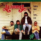 Alabama - Gonna Have A Party... Live