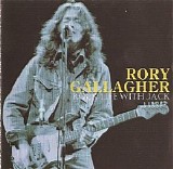 Rory Gallagher - Rock Life With Jack CD1