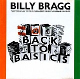 Billy Bragg - Back to Basics