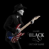 Clint Black - Out of Sane