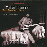 Michael Chapman - Dogs Got More Sense - The Decca Years 1974-1977 CD1