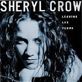 Sheryl Crow - Leaving Las Vegas