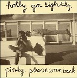 Holly Golightly - Pinky, Please Come Back (Single)