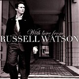 Russell Watson - With Love from Russell Watson
