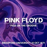 Pink Floyd - Over Bradford Pigs On The Groove Bradford University, live 10 Oct 1971