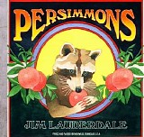 Jim Lauderdale - Persimmons