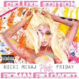 Nicki Minaj - Pink Friday ... Roman Reloaded