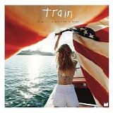 Train - A Girl, A Bottle, A Boat (Deluxe Edition)