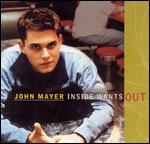 John Mayer - Inside Wants Out [EP]