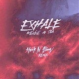 Various artists - EXHALE (feat. Sia) (Hook N Sling Remix)