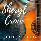 Sheryl Crow - Sheryl Crow Live: The Sting