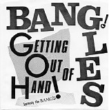 The Bangles - Getting Out Of Hand (Single)