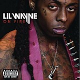 Lil Wayne - On Fire (CDS)