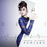 Demi Lovato - Heart Attack (Remixes) (EP)