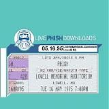 Phish - 1995-05-16 - Lowell Memorial Auditorium - Lowell, MA