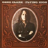 Gene Clark - Flying High CD1