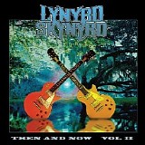 Lynyrd Skynyrd - Then And Now Volume 2