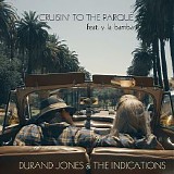 Durand Jones & the Indications - Cruisin' To The Parque feat. Y La Bamba