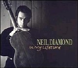 Neil Diamond - In My Lifetime CD1