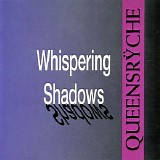 Queensryche - Whispering Shadows