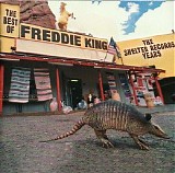 Freddie King - Best Of The Shelter Records Years