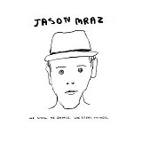 Jason Mraz - We Sing. We Dance. We Steal Things (Bonus Track Version)