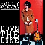 Holly Golightly - Down The Line