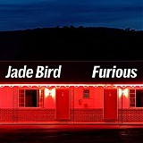 Jade Bird - Furious (Single)