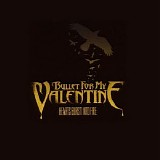 Bullet For My Valentine - Hearts Burst Into Fire (CDS)