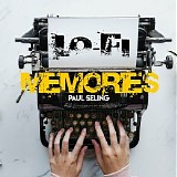 Paul Seling - Lo-Fi Memories