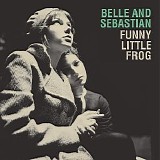 Belle & Sebastian - Funny Little Frog (7")