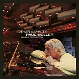 Paul Weller - Other Aspects, Live at the Royal Festival Hall