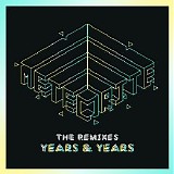 Years & Years - Meteorite (The Remixes)