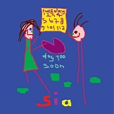 Sia - Day Too Soon (Remixes) - EP