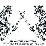 Manchester Orchestra - You Brainstorm, I Brainstorm, But Brilliance Needs a Good Editor (EP)