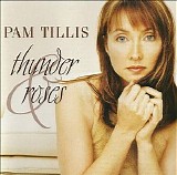 Pam Tillis - Thunder & Roses