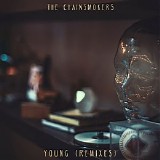 The Chainsmokers - Young (Remixes) (Single)