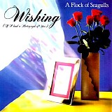 A Flock Of Seagulls - Wishing (If I Had a Photograph of You (12" Single)