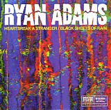 Ryan Adams - Heartbreak A Stranger / Black Sheets Of Rain