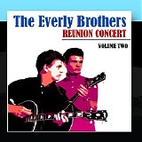 The Everly Brothers - The Reunion Concert CD2